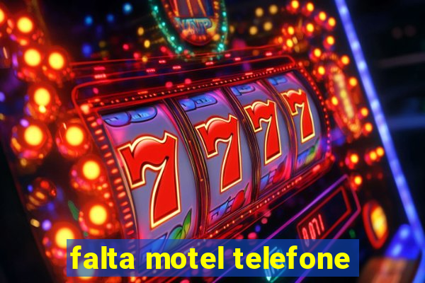 falta motel telefone